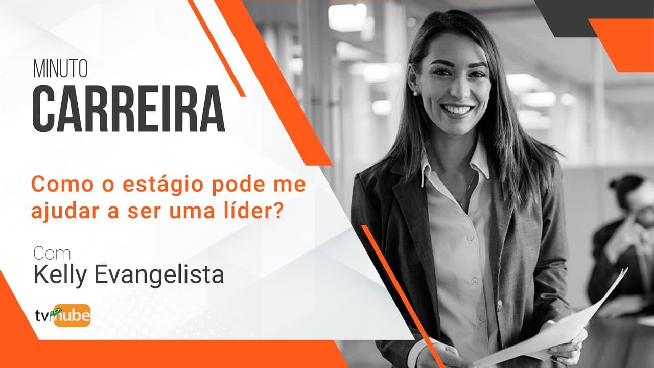 COMO O ESTÁGIO PODE ME AJUDAR A SER UM LÍDER?