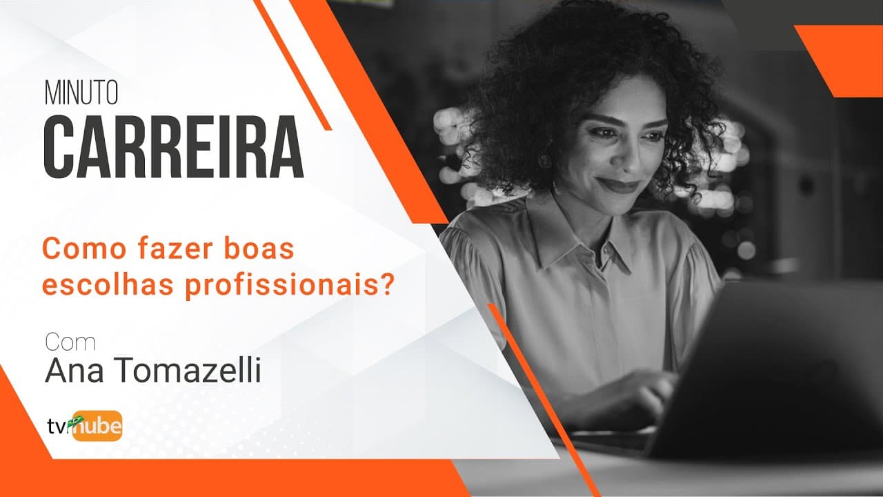 COMO FAZER BOAS ESCOLHAS PROFISSIONAIS?